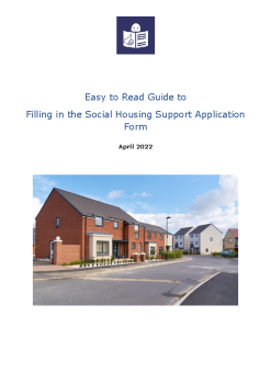 Easy to Read Guide to Filling in the Social Housing Support Application Form summary image
									